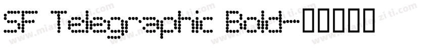 SF Telegraphic Bold字体转换